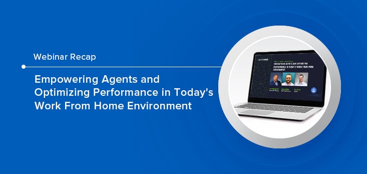 On-Demand Webinar: Empowering Agents & Optimizing Performance in Today’s WFH Environment with Lendit Fintech