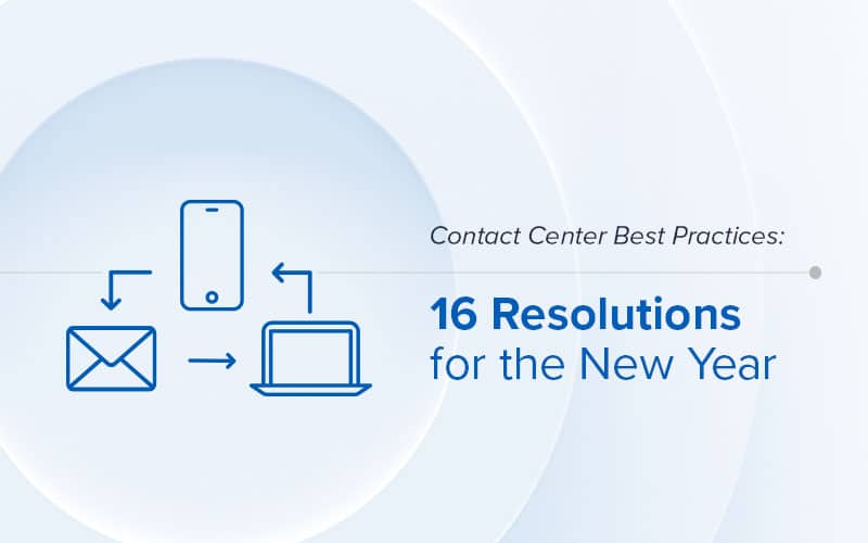 16 Contact Center Resolutions for the New Year