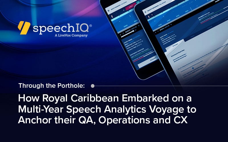 How Royal Caribbean Embarked on a Multi-Year Speech Analytics Voyage to Anchor Their QA, Operations, and CX