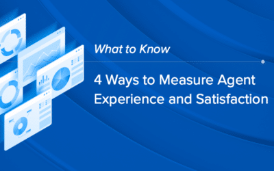 4 Ways to Measure Agent Experience and Satisfaction