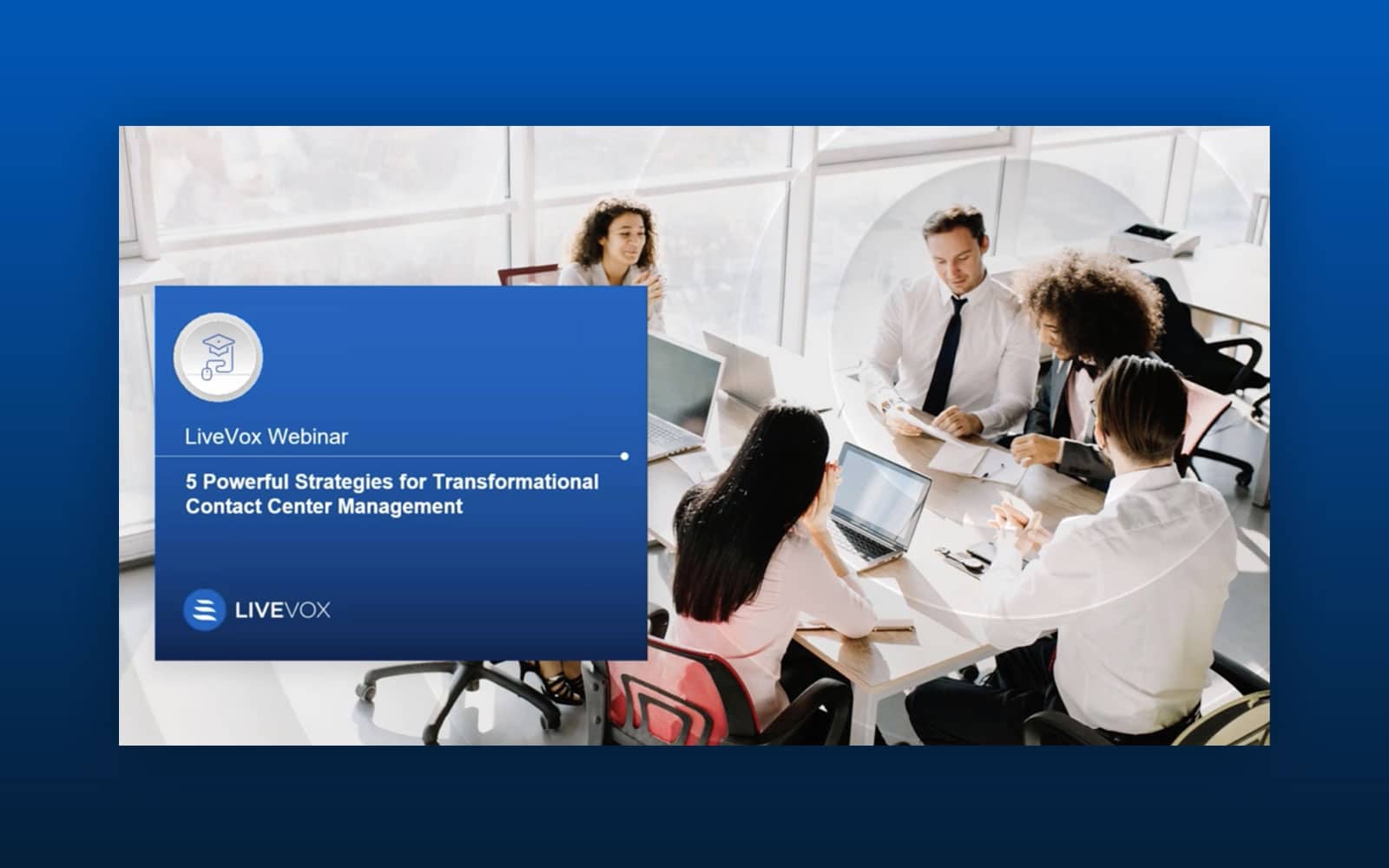 Powerful Strategies For Transformational Contact Center Management