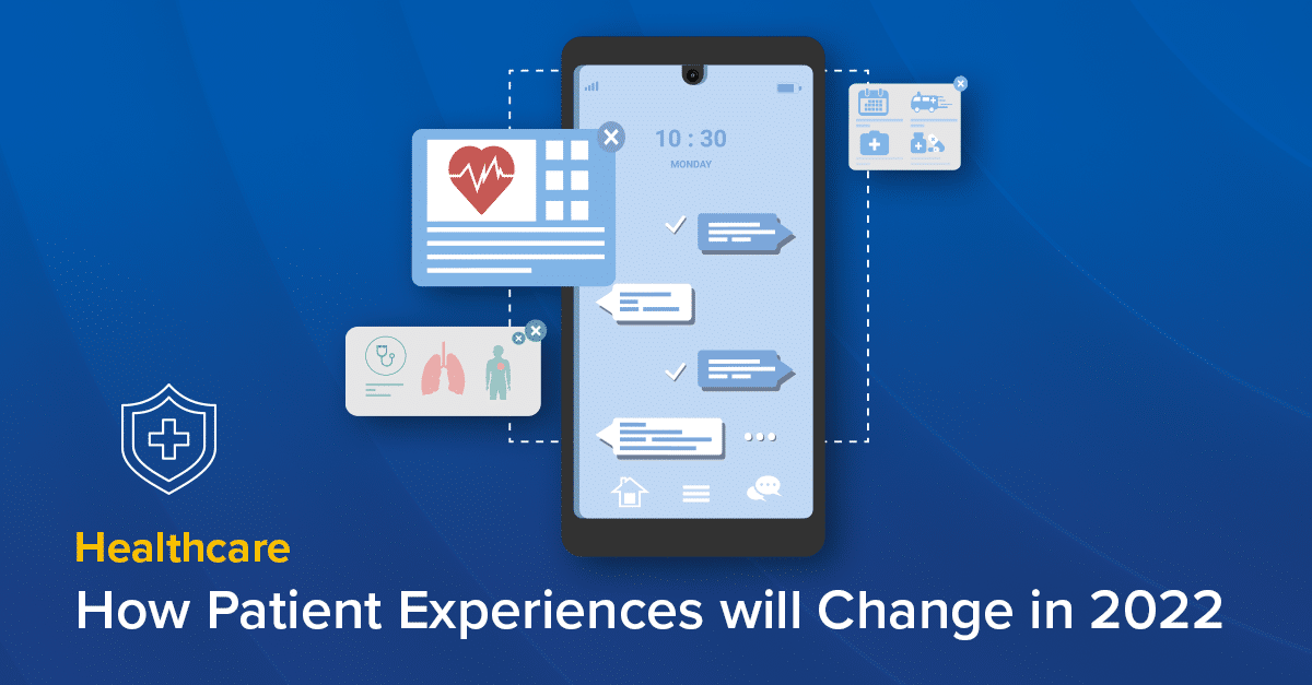 How Patient Experiences Are Changing