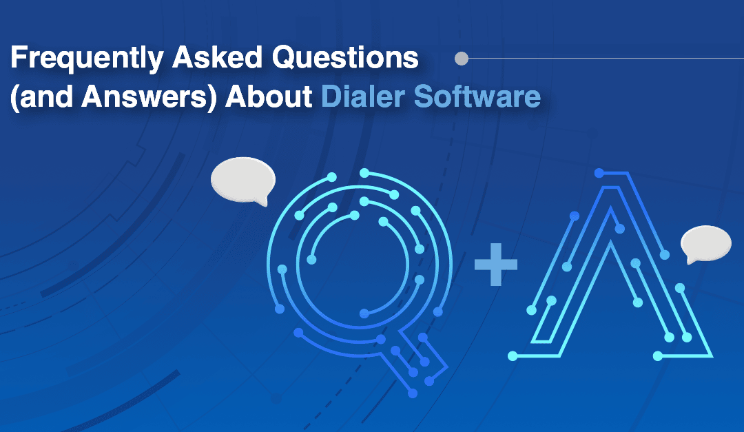 Top Dialer Software Frequently Asked Questions (FAQs) and Answers