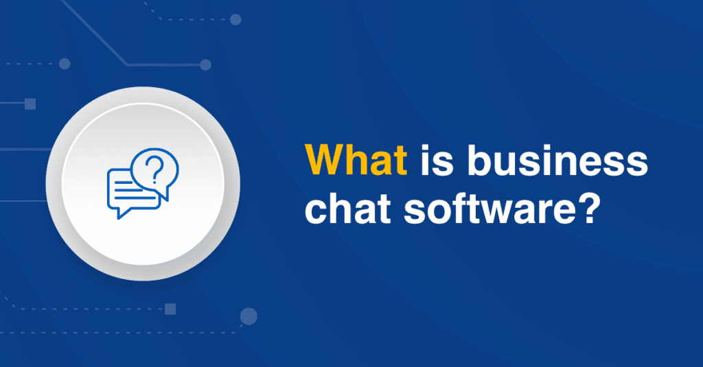 Business chat software is a program designed to allow agents to chat with customers and coworkers online