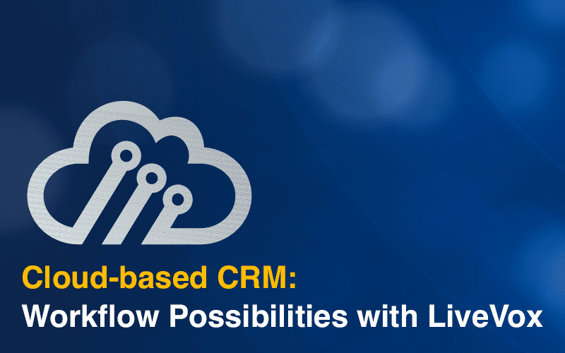 Cloud-based CRM: O' the Workflow Possibilities!