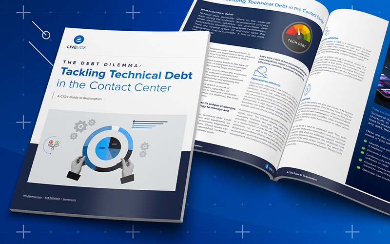 Avoiding Technical Debt in the Contact Center: Don’t Borrow From Tomorrow To Meet Today’s Deadlines